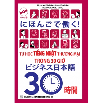 Tự học Tiếng Nhật Thương mại trong 30 giờ ( tặng kèm đĩa CD)