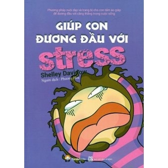 Giúp Con Đương Đầu Với Stress&nbsp;