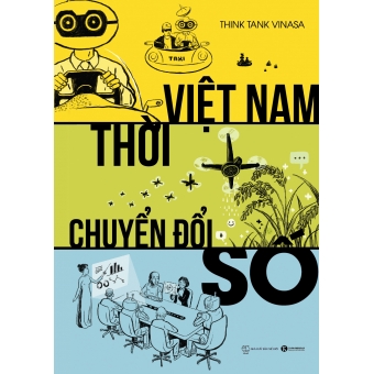 Việt Nam Thời Chuyển Đổi Số&nbsp;