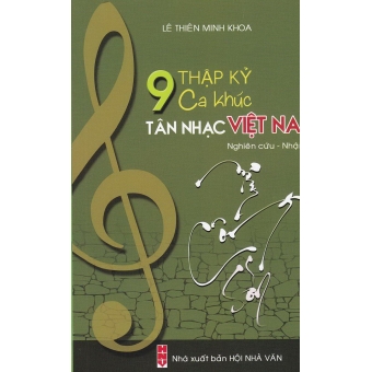 9 thập kỷ ca khúc Tân Nhạc Việt Nam&nbsp;